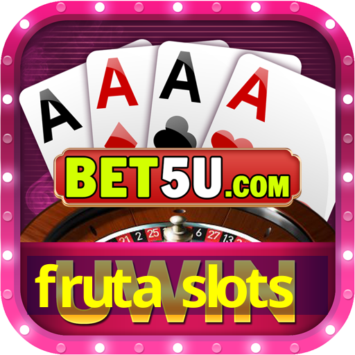 fruta slots